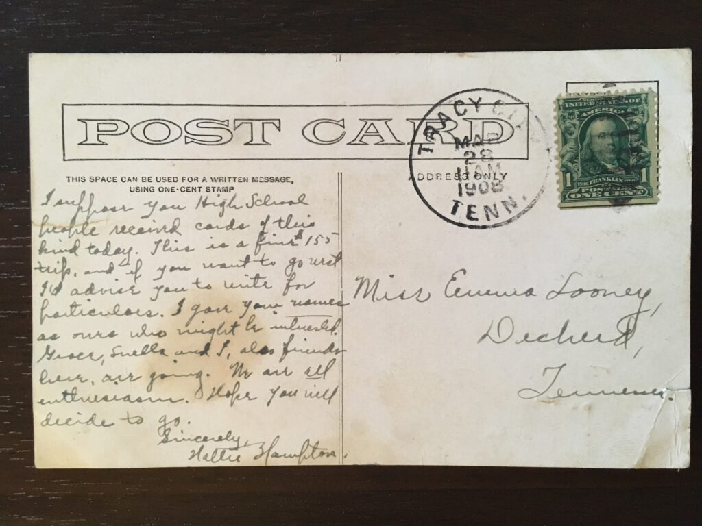 Stamp. Postmakr Tracy City, Tenn., 11 AM 28 Mar 1908. Handwritten message: "I suppose you High School people received cards of this kind today. This is a fine $155 trip, and if you want to go west I'd advise you to write for particulars. I gave your names as ours who might be interested. Grace, Luella, and I, also friends here, are going. We are all enthusiasm. Hope you will decide to go. Sincerely Hallie Hampton.